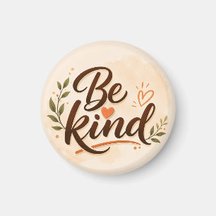 Be Kind Typography Magnet