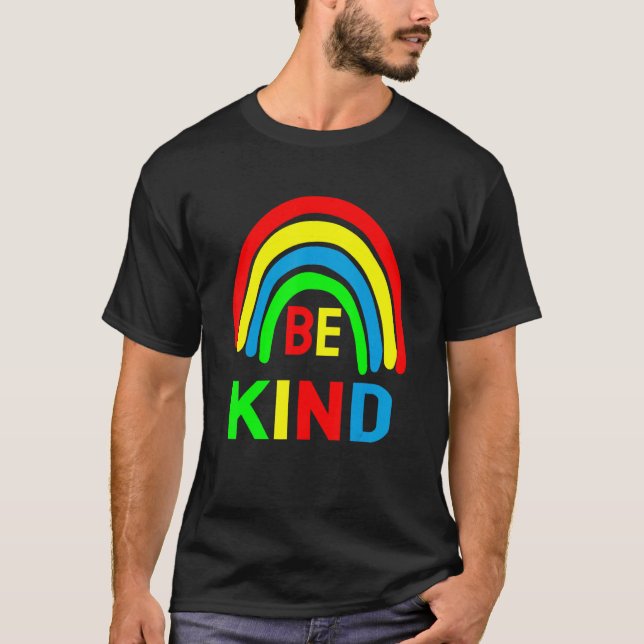 Be Kind We Are All Just Human T-Shirt (Front)