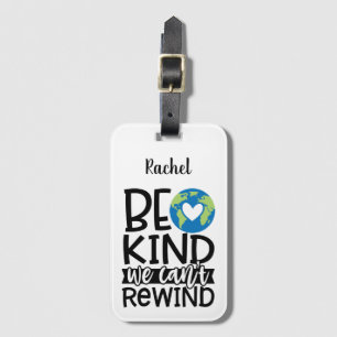 Be Kind We Can't Rewind Earth Day Heart Luggage Tag