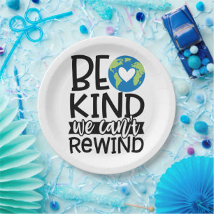Be Kind We Can't Rewind Earth Day Heart Paper Plate