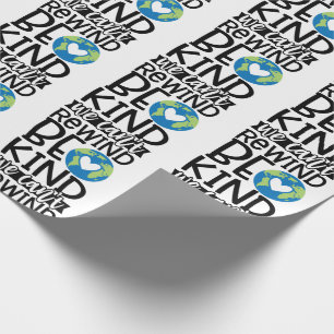 Be Kind We Can't Rewind Earth Day Heart Wrapping Paper