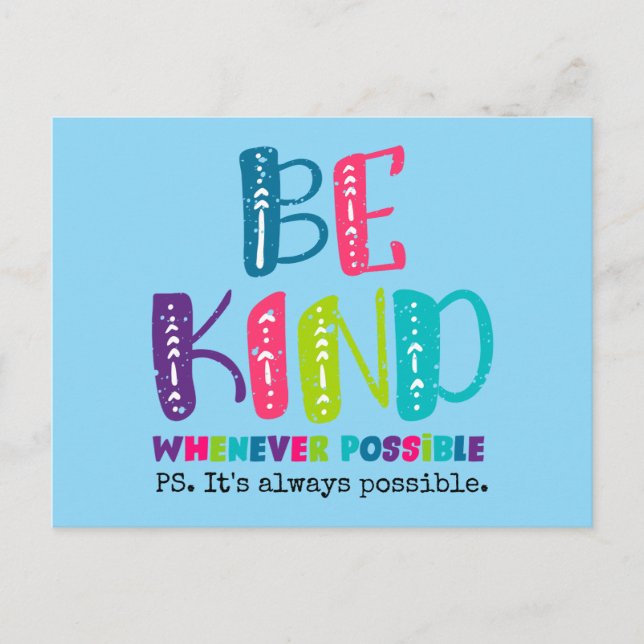 Be Kind Whenever Possible Postcard (Front)