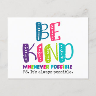 Be Kind Whenever Possible Postcard