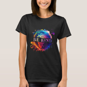 Be Kind With Mother Earth Environmental Protection T-Shirt
