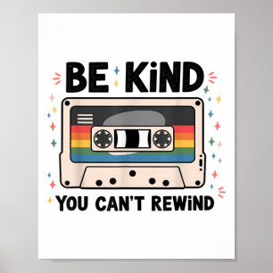 Be Kind You Can't Rewind Funny Vintage Poster