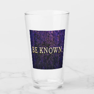 Be Known. Motivational Inspirational Purple Blue Glass