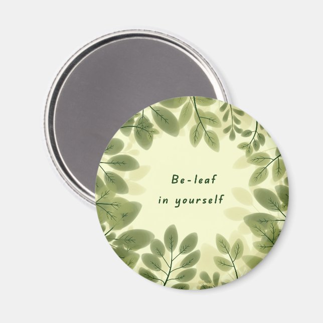 Be Leaf in Yourself Magnet (Front/Back)