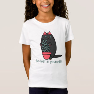 Be-Leaf In Yourself T-Shirt