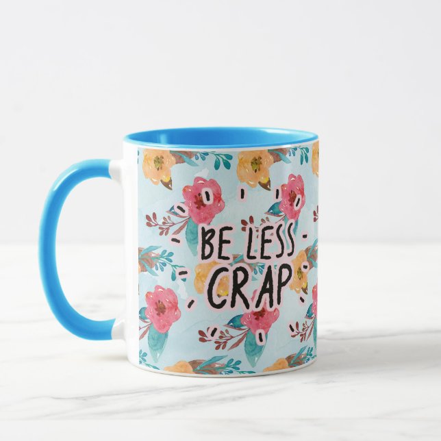 Be less crap mug (Left)