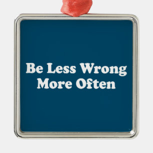 Be Less Wrong More Often Metal Tree Decoration