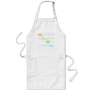 Be Liberal Be Free Long Apron