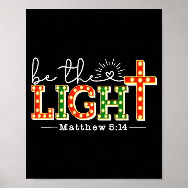 Be Light Christmas Christian Lights Matthew 5_14 B Poster (Front)