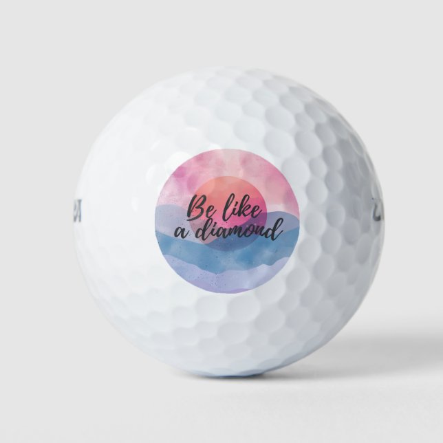 Be Like a Diamond Motivational Message Golf Balls (Front)
