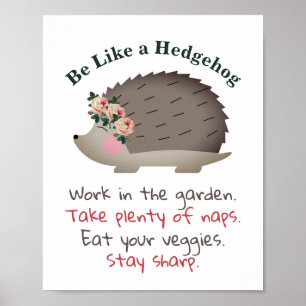 Be Like a Hedgehog Poster