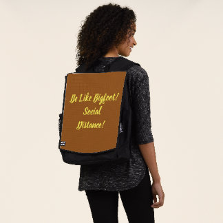 Be Like Bigfoot & Social Distance Backpack