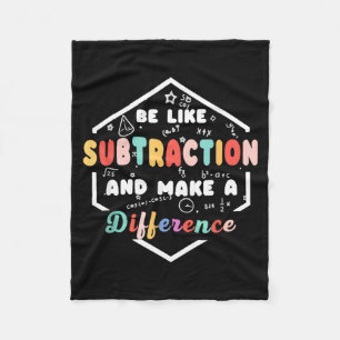 Be Like Subtraction Math Quote Chalkboard Teacher  Fleece Blanket