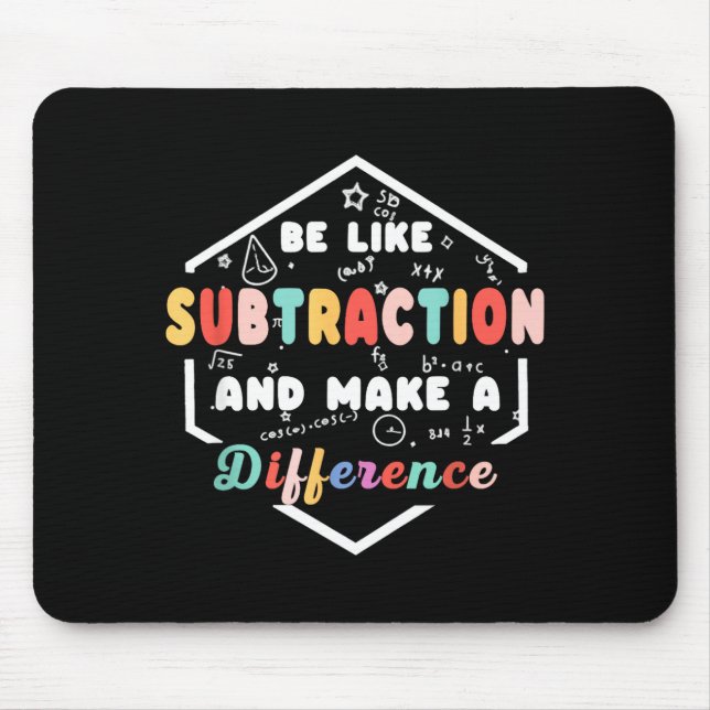 Be Like Subtraction Math Quote Chalkboard Teacher  Mouse Mat (Front)