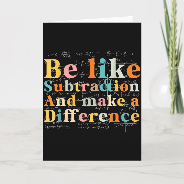 Be Like Subtraction Math Quote For Teachers Studen Card (Front)