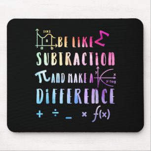 Be Like Subtraction Math Quote For Teachers Studen Mouse Mat