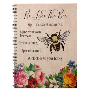 Be Like the Bee Spiral Notebook