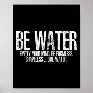 Be Like Water Martial Arts Taoism Kung Fu Wu Wei N Poster