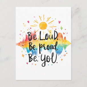 Be Loud Be Proud Be You Pride Design Postcard