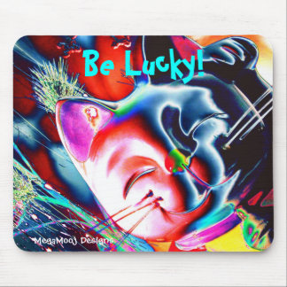Be Lucky! Mouse Pad