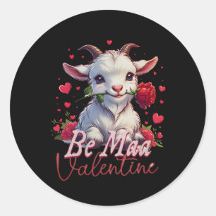 Be Maa Valentine Goat Heart Cute Goat Happy Valent Classic Round Sticker