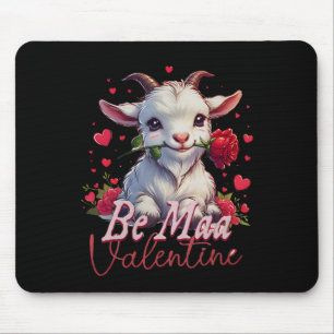 Be Maa Valentine Goat Heart Cute Goat Happy Valent Mouse Mat
