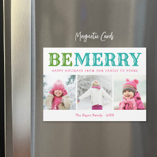 Be Merry 3 Photo Collage Magnetic Christmas Card
