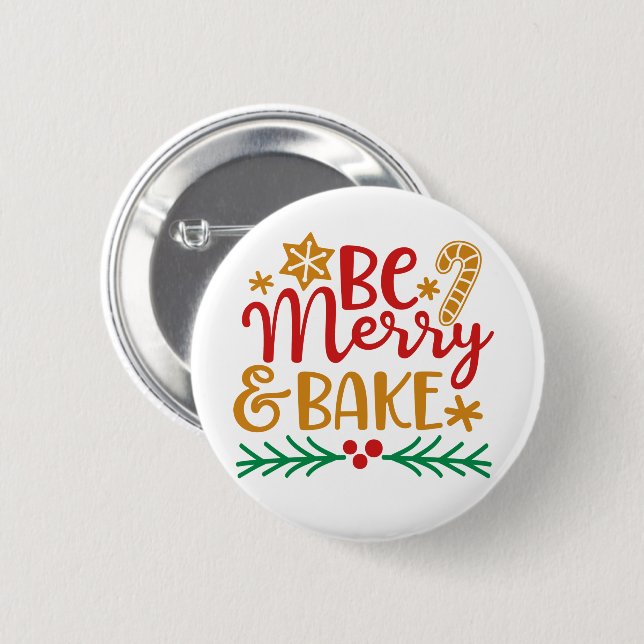 Be Merry Bake 6 Cm Round Badge (Front & Back)