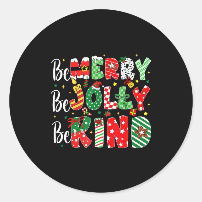 Be Merry Be Jolly Be Kind Merry Christmas Teacher  Classic Round Sticker (Front)