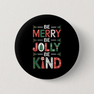 Be-merry Be Jolly Be Kind Shirt Merry Xmas Teacher 6 Cm Round Badge