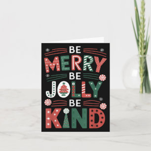Be-merry Be Jolly Be Kind Shirt Merry Xmas Teacher Card