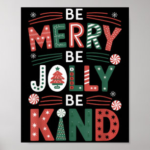 Be-merry Be Jolly Be Kind Shirt Merry Xmas Teacher Poster