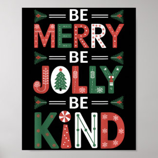 Be-merry Be Jolly Be Kind Shirt Merry Xmas Teacher Poster