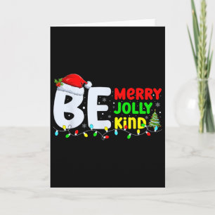 Be Merry Be Jolly Be Kind Teacher Christmas Holida Card