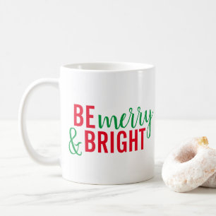 Be Merry & Bright Holiday Coffee Mug