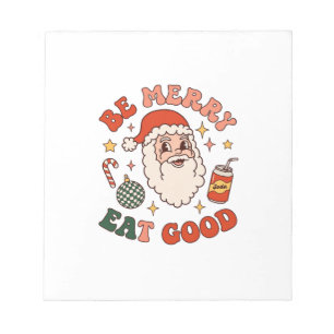 Be Merry Eat Good Christmas Santa Soda Candy Cane Notepad