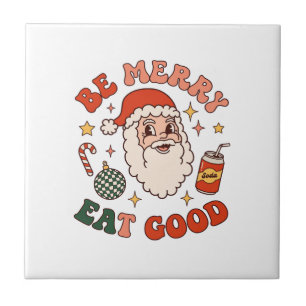 Be Merry Eat Good Christmas Santa Soda Candy Cane Tile