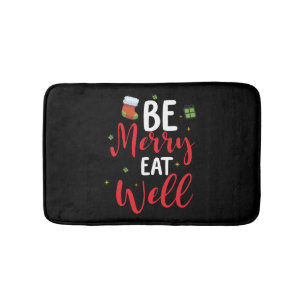 Be Merry Eat Well Bath Mat