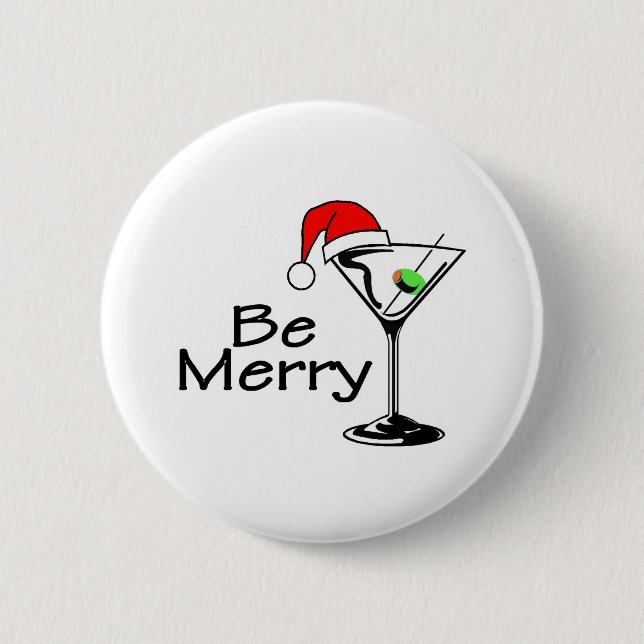 Be Merry Martini 6 Cm Round Badge (Front)