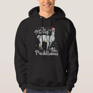 Be Merry No Probllama Santa Llama Christmas Hoodie