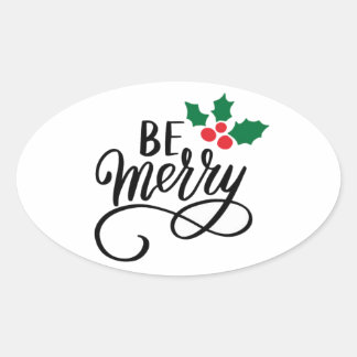 Be Merry  Oval Sticker