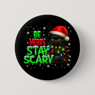 Be Merry Stay Scary Black Cat Funny Halloween Chri 6 Cm Round Badge