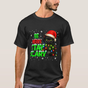 Be Merry Stay Y Black Cat Funny Halloween Christma T-Shirt