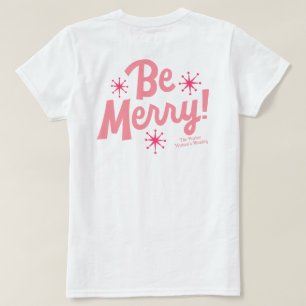 Be Merry T-Shirt