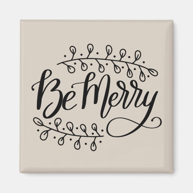 Be Merry Text Magnet (Front)