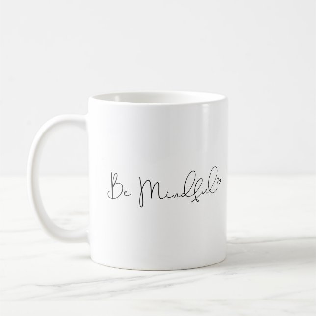 Be-Mindful- Be Aware Typography Pink Coffee Mug (Left)