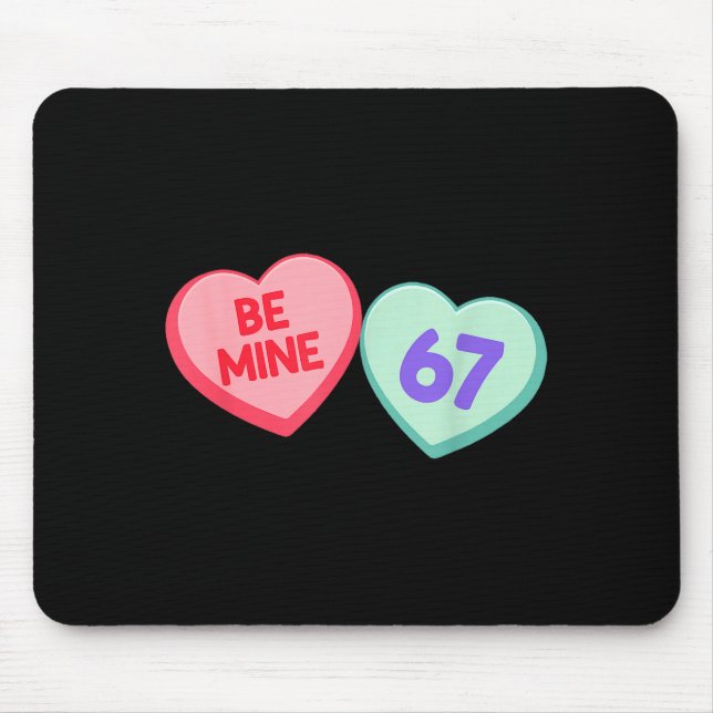 Be Mine 67 Cute Valentine Meme Heart Saying  Mouse Mat (Front)